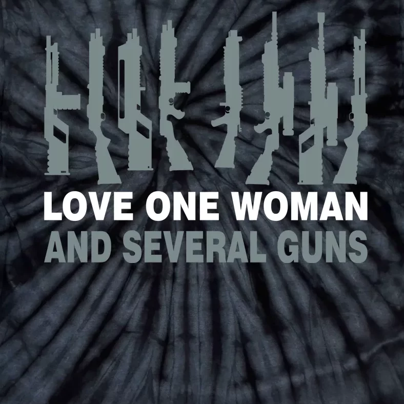 Love One Woman And Several Guns Tie-Dye T-Shirt