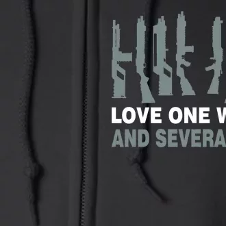 Love One Woman And Several Guns Full Zip Hoodie