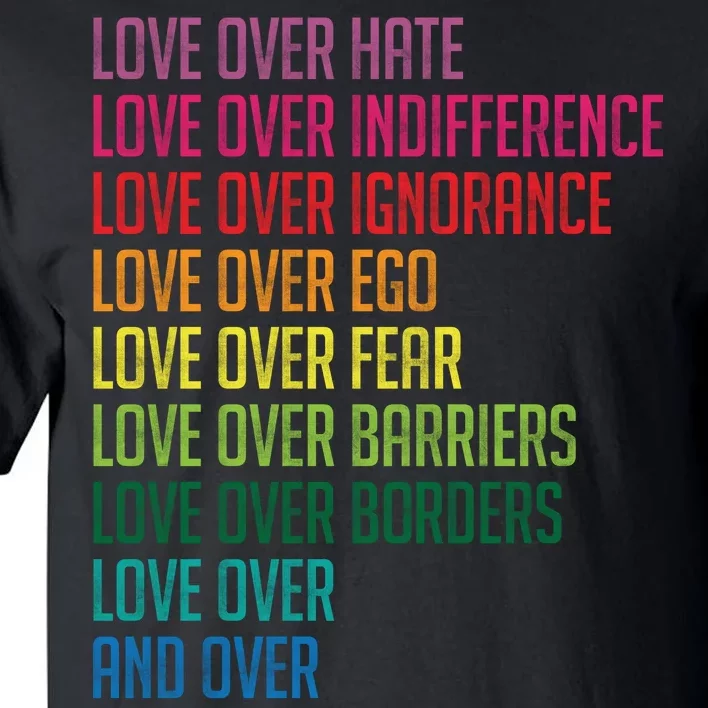 Love Over Everything Tall T-Shirt