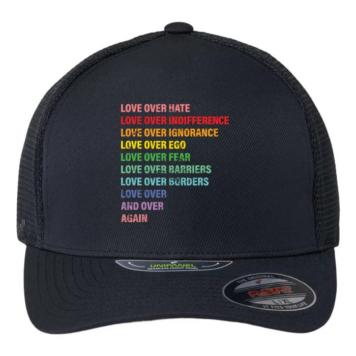 Love Over Hate Love Over Indifference Flexfit Unipanel Trucker Cap