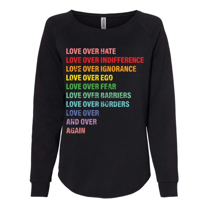 Love Over Hate Love Over Indifference Womens California Wash Sweatshirt