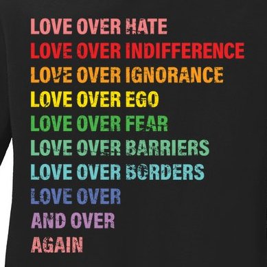 Love Over Hate Love Over Indifference Ladies Missy Fit Long Sleeve Shirt