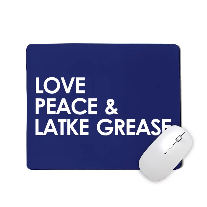 Love Peace & Latke Grease Funny Hanukkah Mousepad