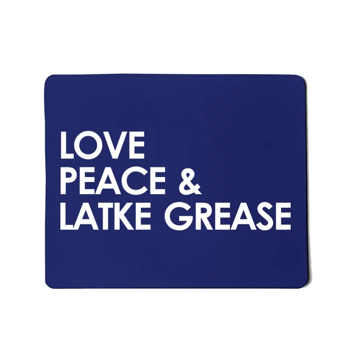 Love Peace & Latke Grease Funny Hanukkah Mousepad