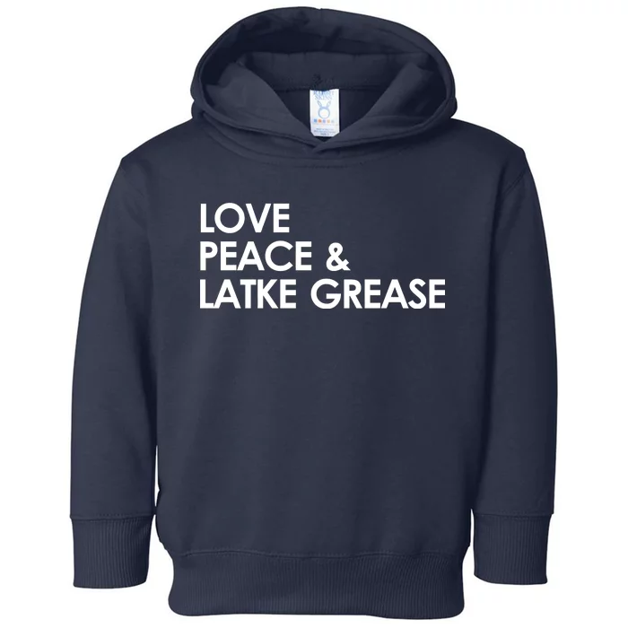 Love Peace & Latke Grease Funny Hanukkah Toddler Hoodie