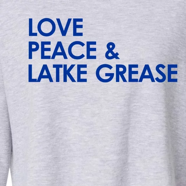 Love Peace & Latke Grease Funny Hanukkah Cropped Pullover Crew