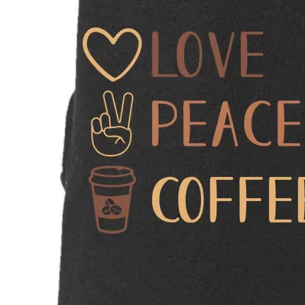 Love Peace Coffee Funny Doggie 3-End Fleece Hoodie