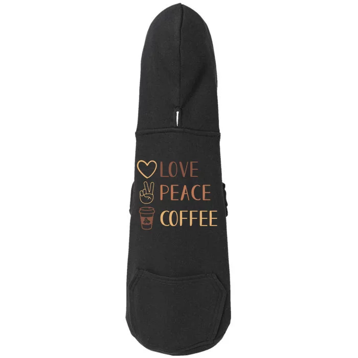 Love Peace Coffee Funny Doggie 3-End Fleece Hoodie