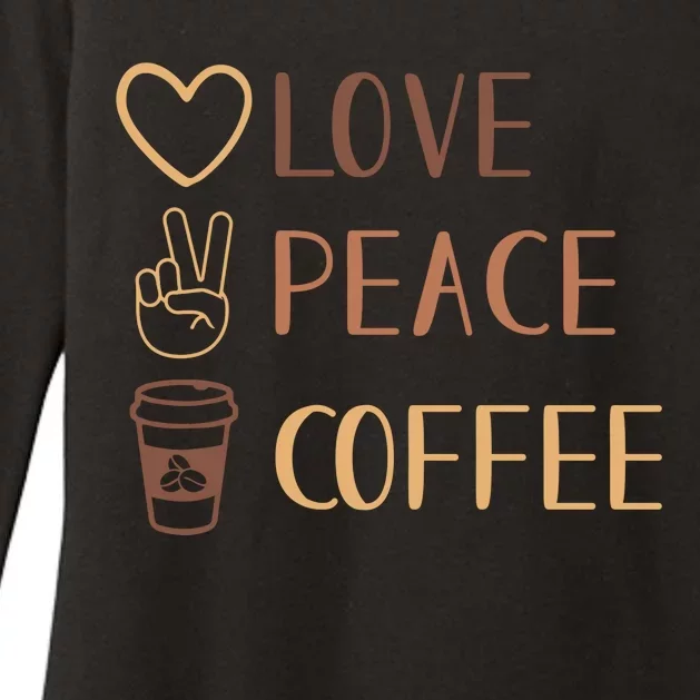 Love Peace Coffee Funny Womens CVC Long Sleeve Shirt