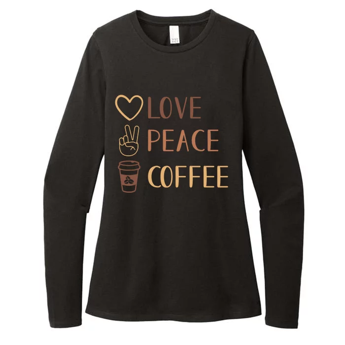 Love Peace Coffee Funny Womens CVC Long Sleeve Shirt