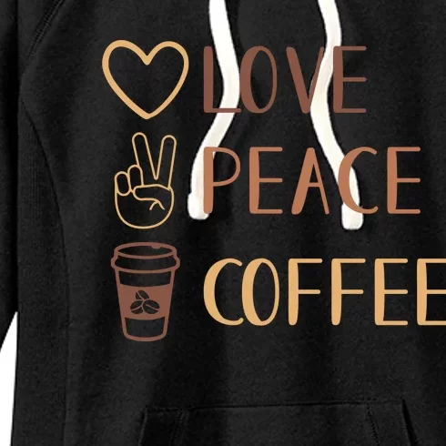 Love Peace Coffee Funny Women's Fleece Hoodie