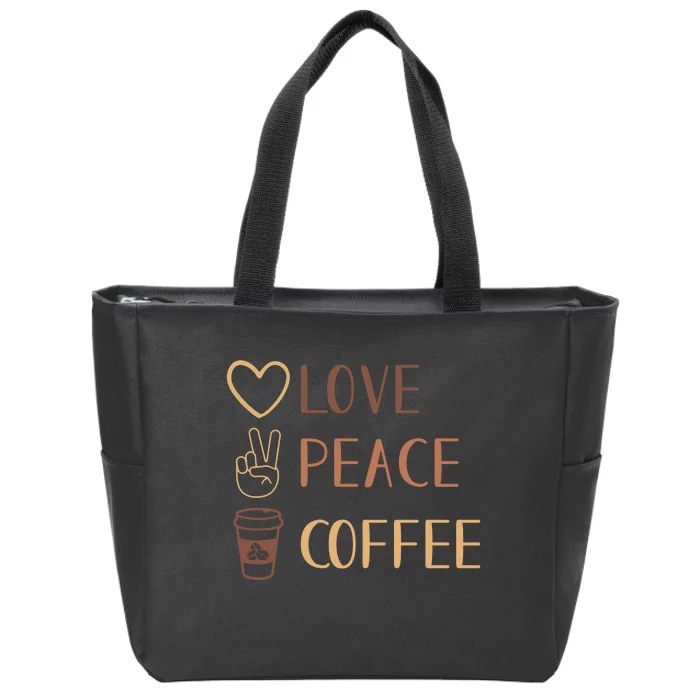 Love Peace Coffee Funny Zip Tote Bag