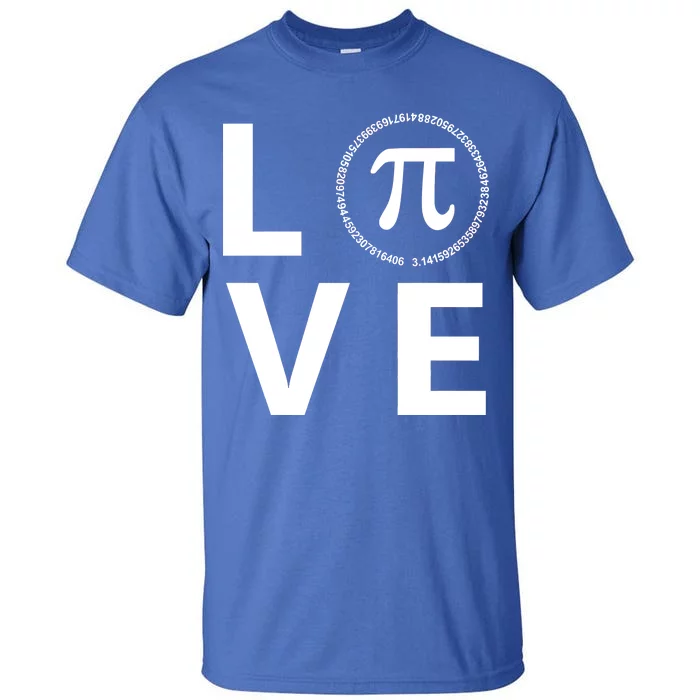 Love Pi Day 3.14 March 14th Math Geek Tall T-Shirt