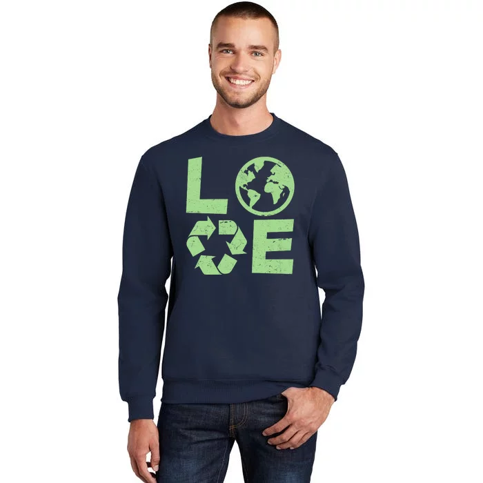 LOVE Recycle Earth Day Sweatshirt