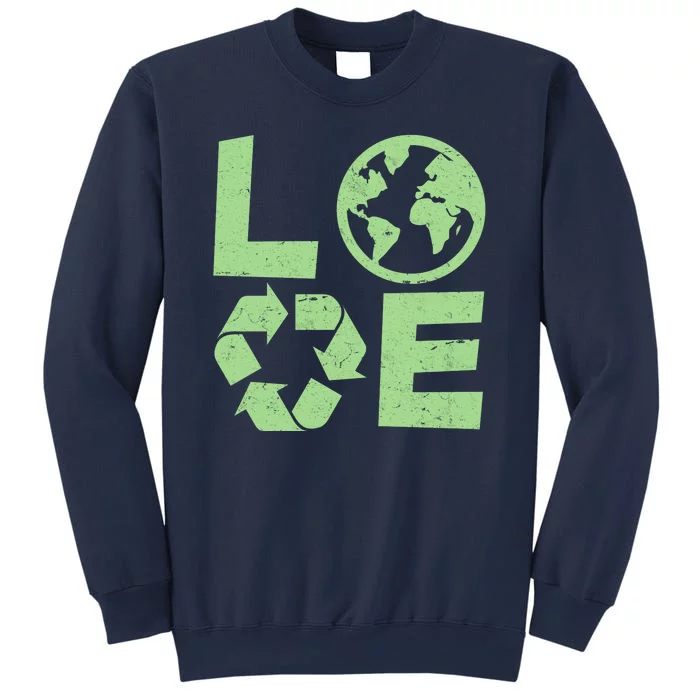 LOVE Recycle Earth Day Sweatshirt