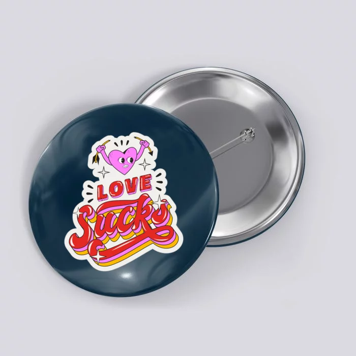 Love Sucks Funny Valentine's Day Button