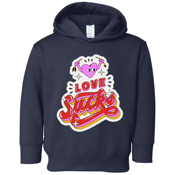 Love Sucks Funny Valentine's Day Toddler Hoodie