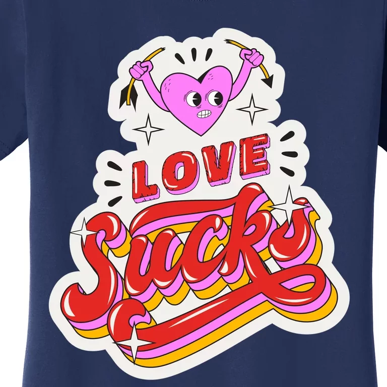 Love Sucks Funny Valentine's Day Women's T-Shirt