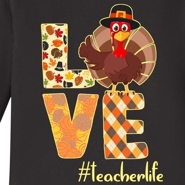 Love Teacher Life Turkey Thanksgiving Baby Long Sleeve Bodysuit