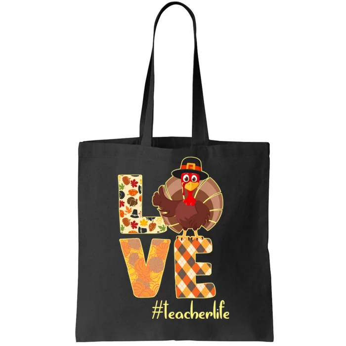 Love Teacher Life Turkey Thanksgiving Tote Bag