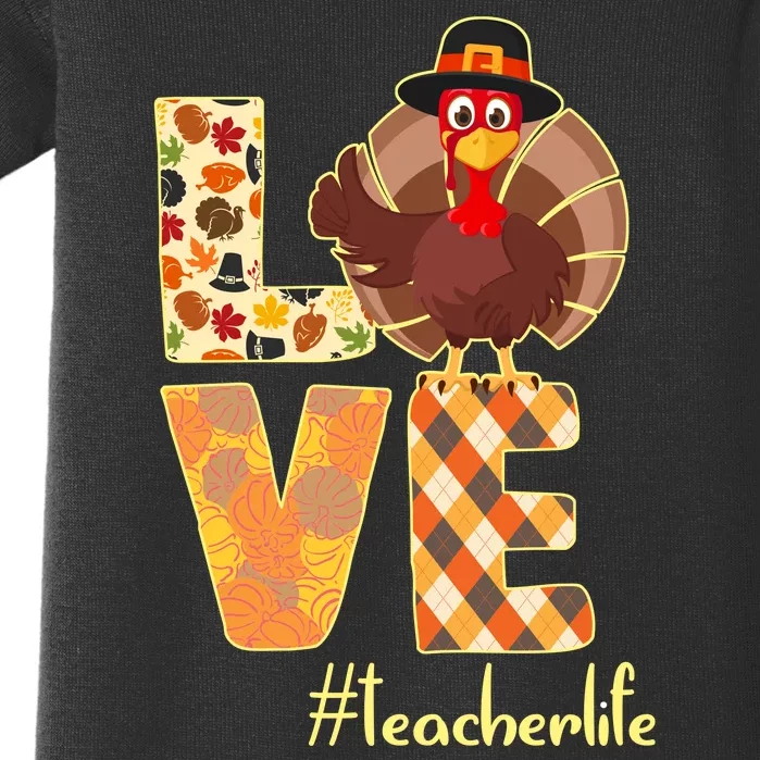 Love Teacher Life Turkey Thanksgiving Baby Bodysuit