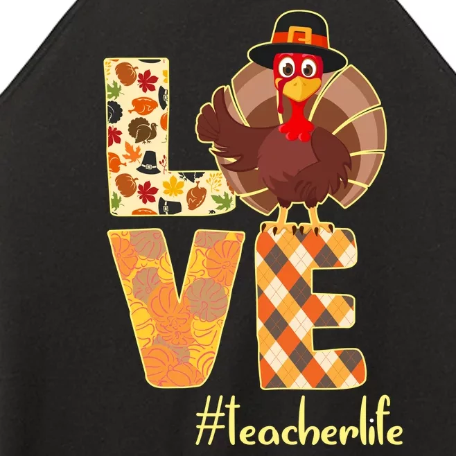 Love Teacher Life Turkey Thanksgiving Women’s Perfect Tri Rocker Tank