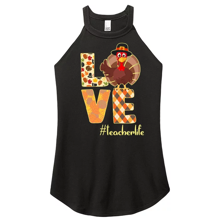 Love Teacher Life Turkey Thanksgiving Women’s Perfect Tri Rocker Tank