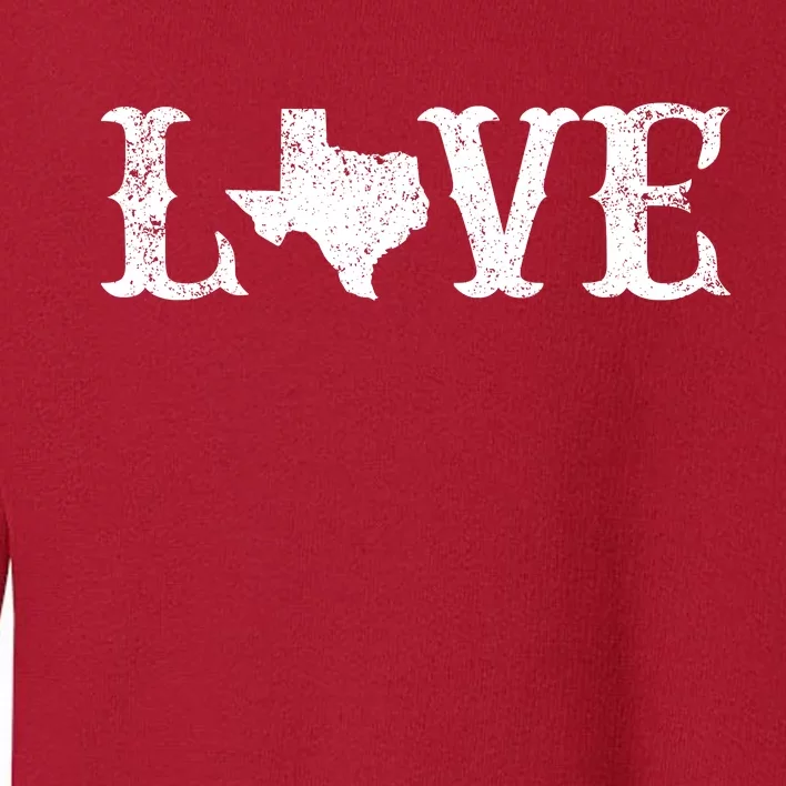 Love Texas Toddler Sweatshirt