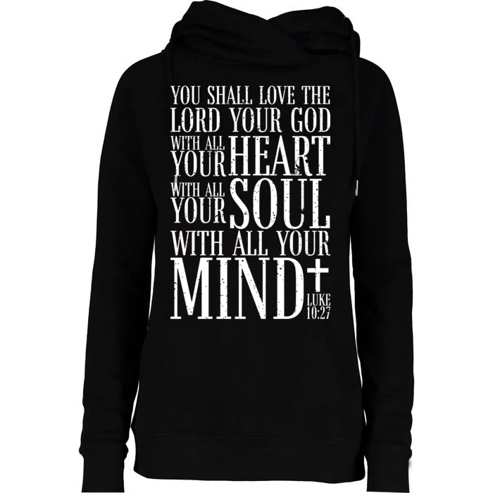 Love The Lord Christian Bible Quote Luke 10:27 Womens Funnel Neck Pullover Hood