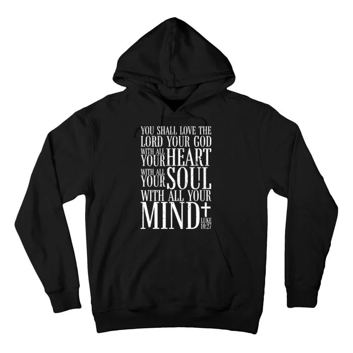 Love The Lord Christian Bible Quote Luke 10:27 Tall Hoodie