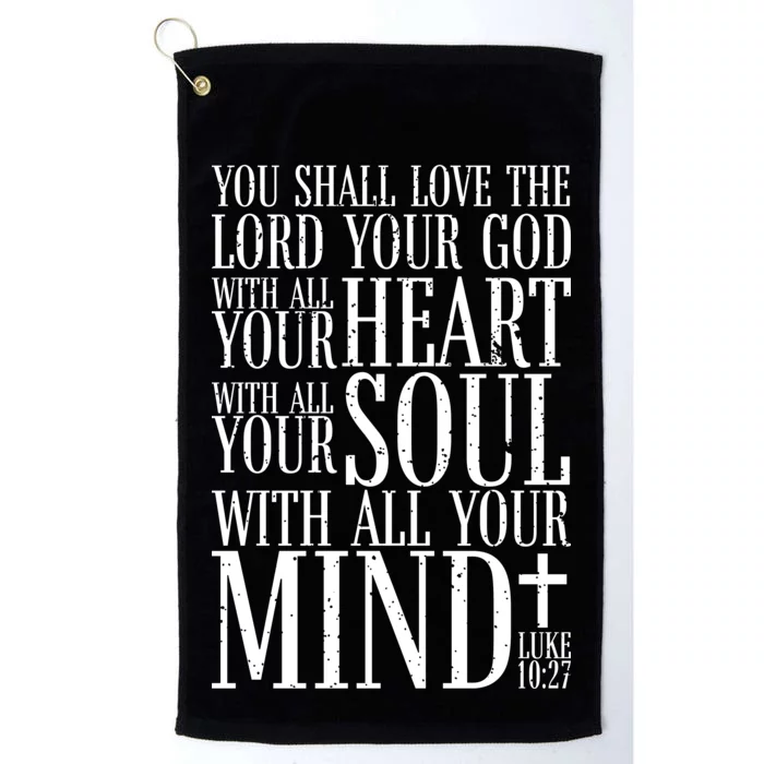 Love The Lord Christian Bible Quote Luke 10:27 Platinum Collection Golf Towel