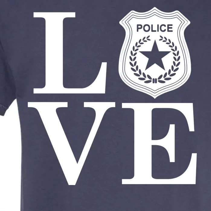 Love The Police Garment-Dyed Heavyweight T-Shirt