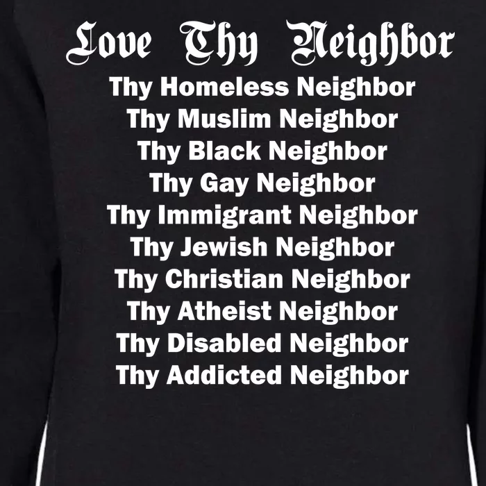 Love Thy Neighbor Equals Womens California Wash Sweatshirt