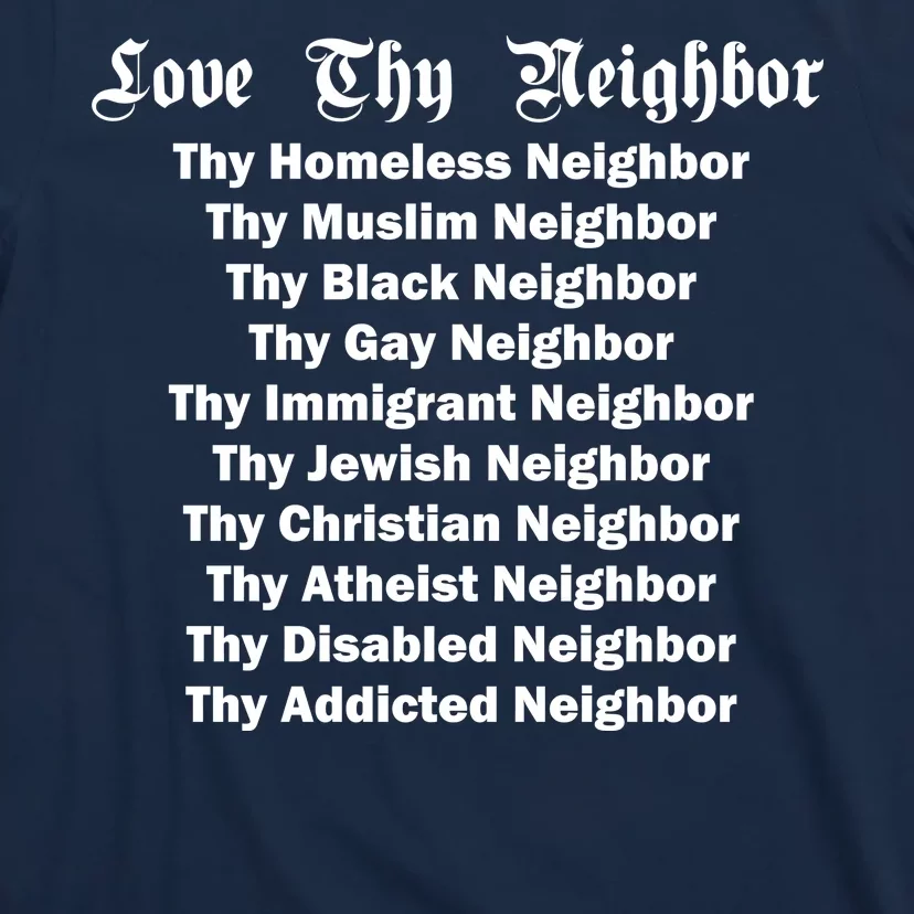 Love Thy Neighbor Equals T-Shirt