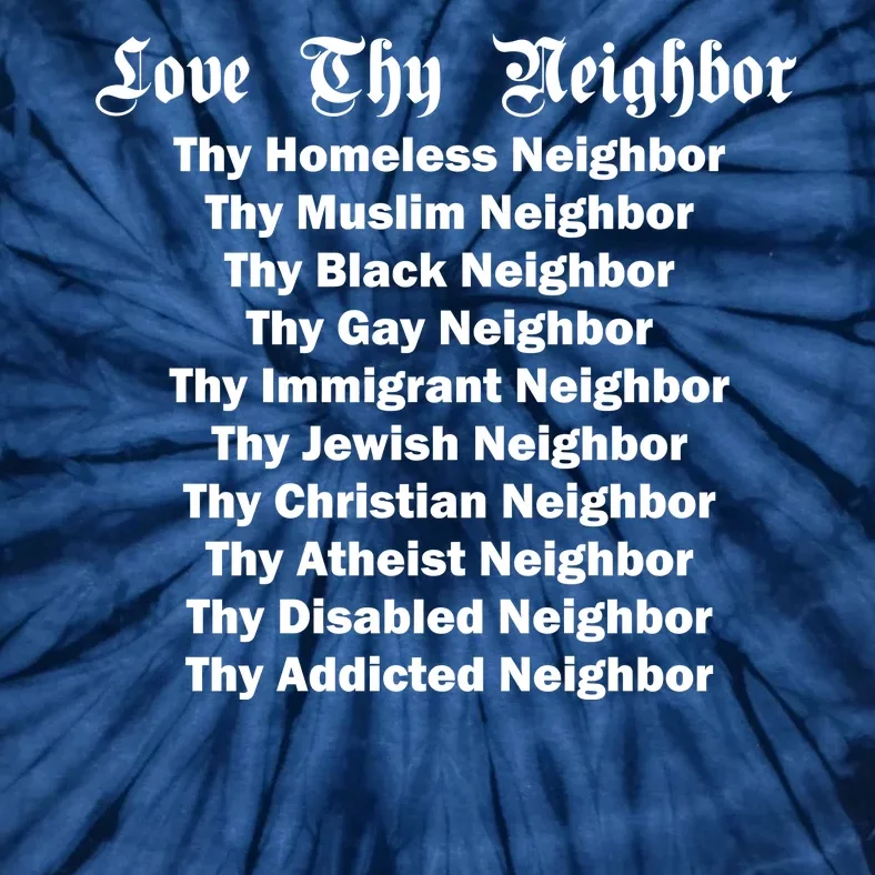 Love Thy Neighbor Equals Tie-Dye T-Shirt