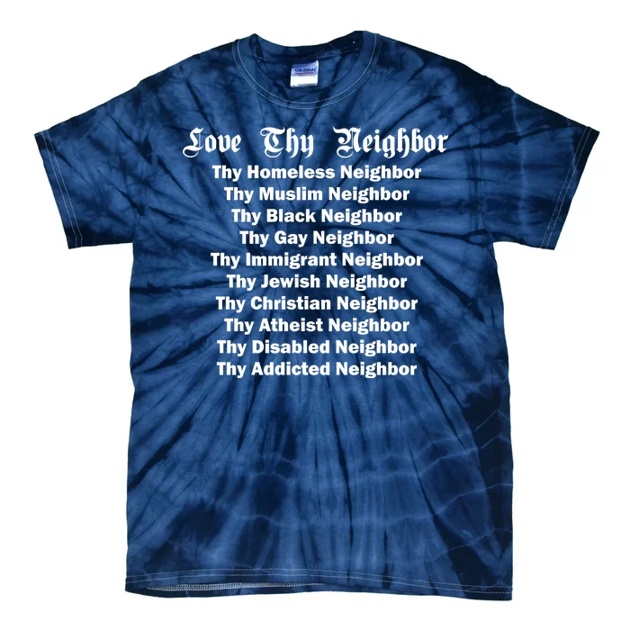 Love Thy Neighbor Equals Tie-Dye T-Shirt