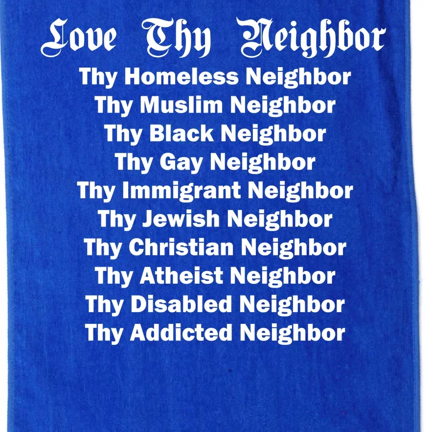 Love Thy Neighbor Equals Platinum Collection Golf Towel