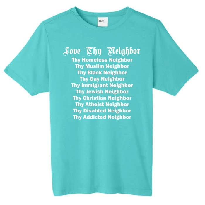 Love Thy Neighbor Equals ChromaSoft Performance T-Shirt