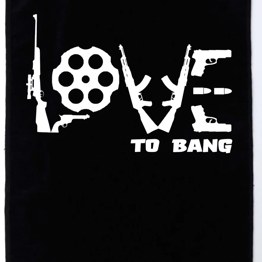 Love To Bang Funny Gun Bullets Platinum Collection Golf Towel