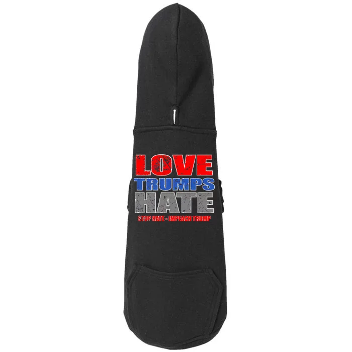 Love Trumps Hate Anti Trump Impeach Not My President Doggie 3-End Fleece Hoodie