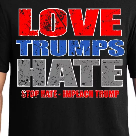 Love Trumps Hate Anti Trump Impeach Not My President Pajama Set