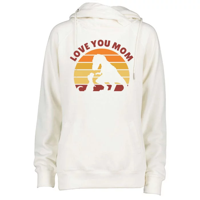 Love You Mom Dinosaur Womens Funnel Neck Pullover Hood