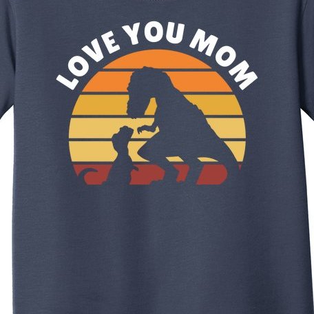 Love You Mom Dinosaur Toddler T-Shirt