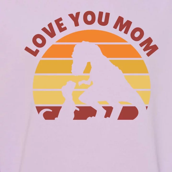 Love You Mom Dinosaur Garment-Dyed Sweatshirt