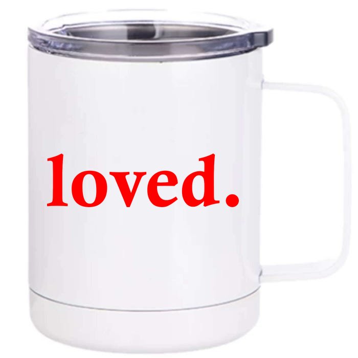 Loved. Valentine's Day Love Classic Logo Front & Back 12oz Stainless Steel Tumbler Cup