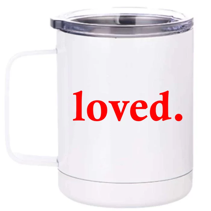 Loved. Valentine's Day Love Classic Logo Front & Back 12oz Stainless Steel Tumbler Cup