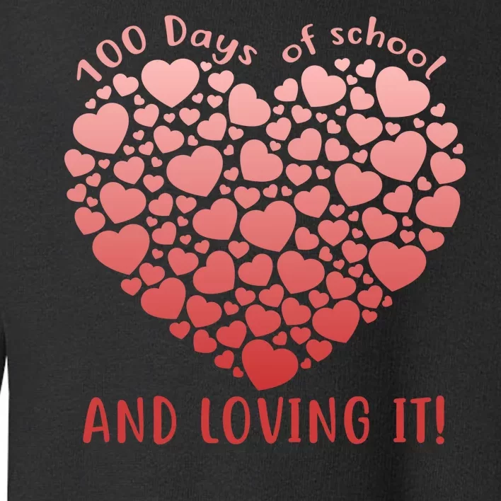 Loving 100 Days of School Toddler Sweatshirt