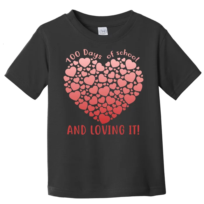 Loving 100 Days of School Toddler T-Shirt