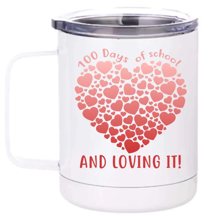 Loving 100 Days of School Front & Back 12oz Stainless Steel Tumbler Cup