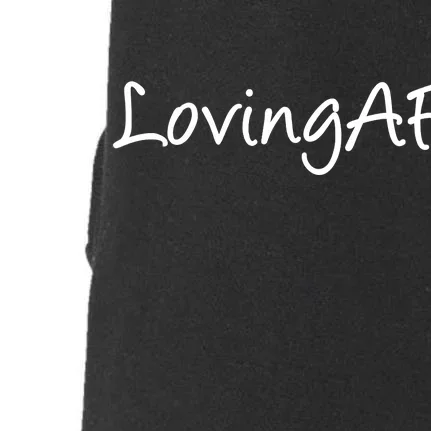 Loving AF Doggie 3-End Fleece Hoodie